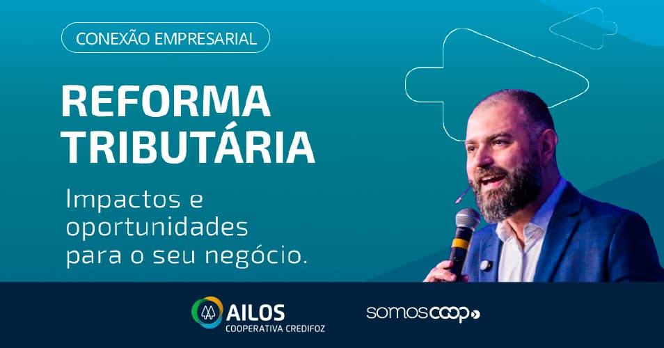 CONEXÃO EMPRESARIAL REFORMA TRIBUTÁRIA
