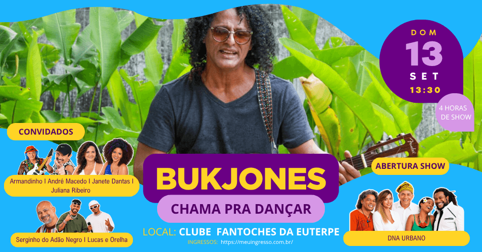 BUKJONES CHAMA PARA DANÇAR